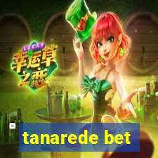 tanarede bet